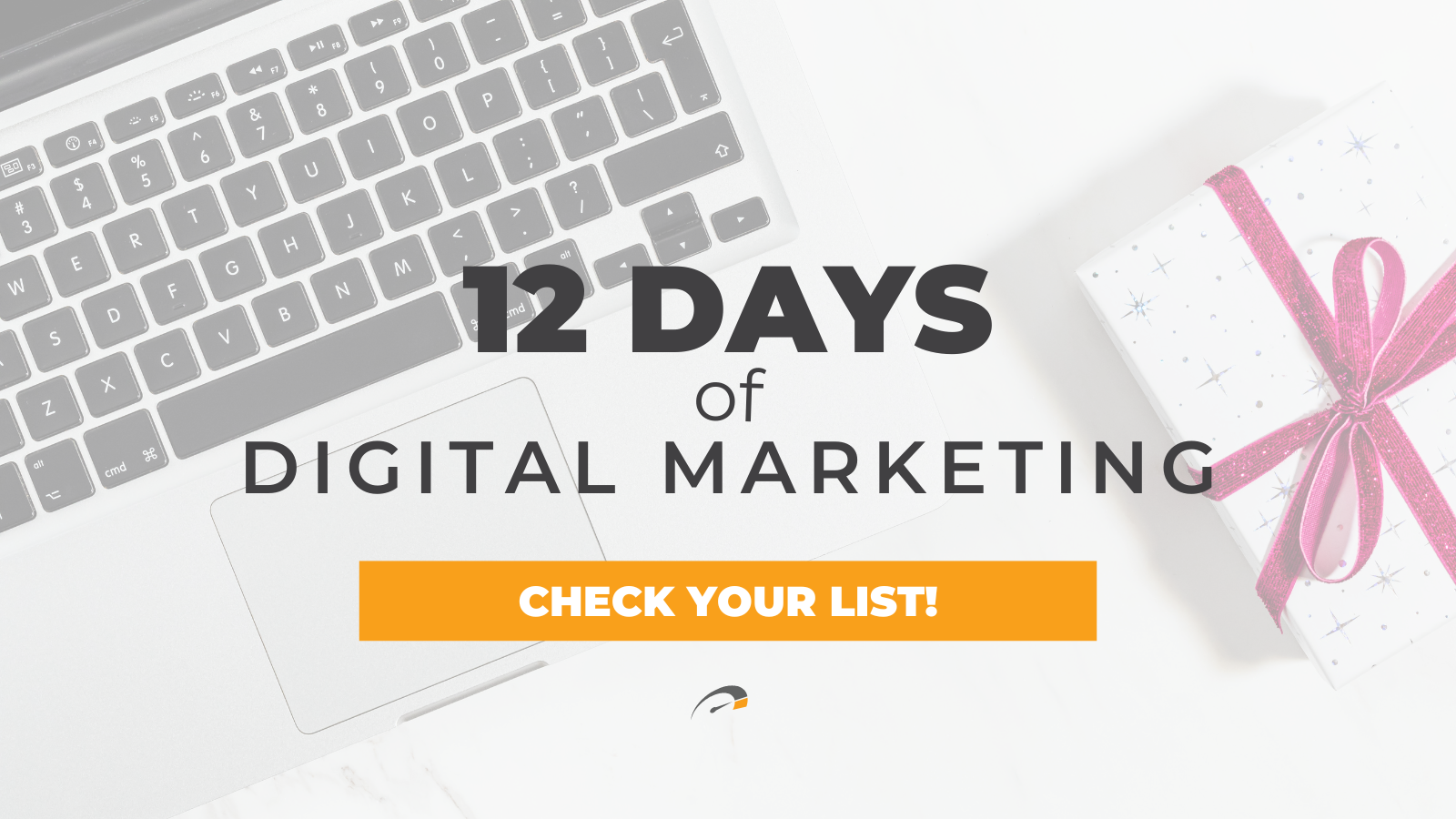 Digital Marketing Checklist 2025 : 12 Days of Digital Marketing Chistmas